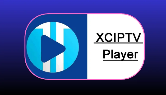 XCIPTV PLAYER
